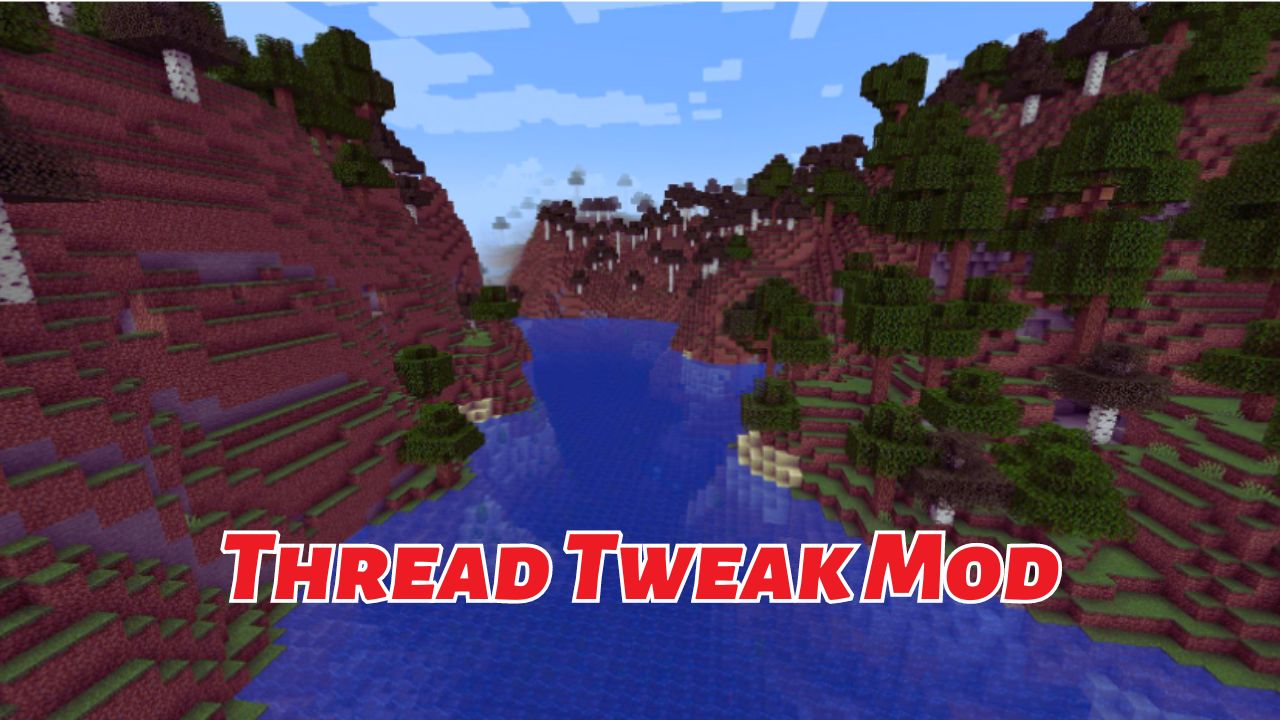 Thread Tweak Mod (1.21.1, 1.20.6) – Tăng sức mạnh cho CPU của bạn